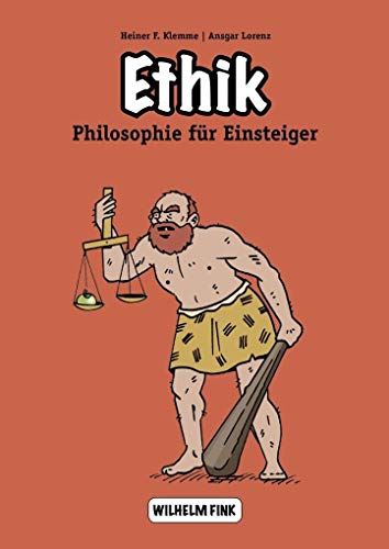 Ethik (Philosophie für Einsteiger) (Philosophische Einstiege) von Brill | Fink